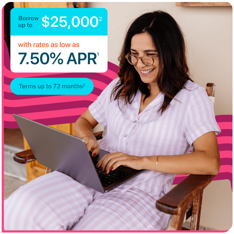 Borrow up to $25,000 with rates as low as 7.50% APR and terms up to 72 months. (desktop)